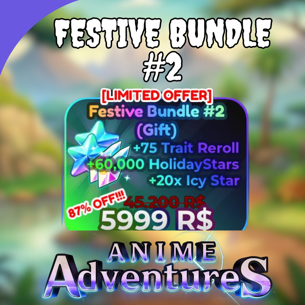 Anime Adventures (AA) Festive Bundle #2 🔥 Fast Delivery🔥