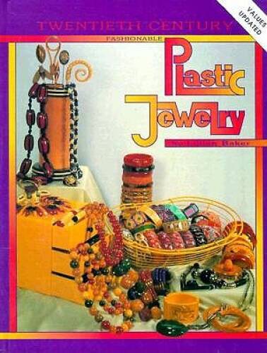 Twentieth Century Fashionable Plastic Jewelry - Hardcover - VERY GOOD