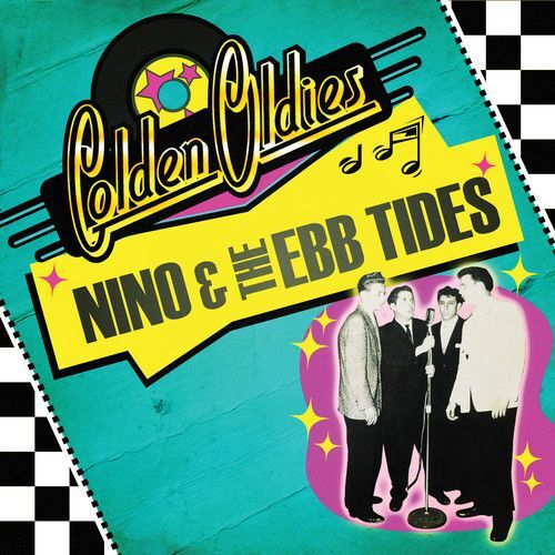 NINO & EBB TIDES GOLDEN OLDIES NEW CD