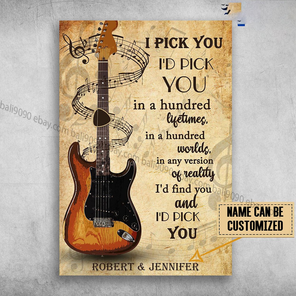 Guitar, I Pick You, I'd Pick You In A Hundred Lifetimes, In A Hundred Worlds ...