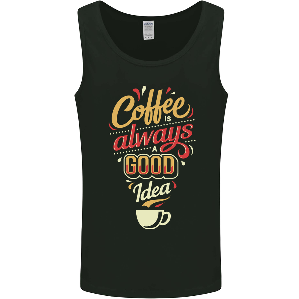 Coffee Is Always a Good Idea Funny Mens Vest Tank Top
