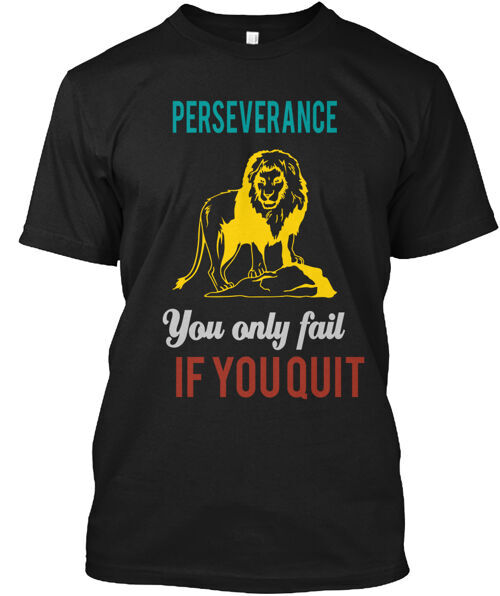 Perseverance T-Shirt Made in the USA Size S to 5XL