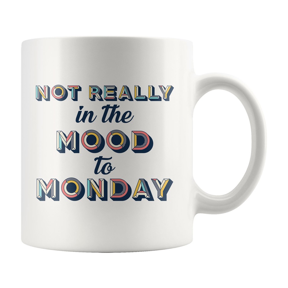 Monday Coffee Mug Hate Mondays Mug Mug With Quote Co Workers Mug Coworker Gift