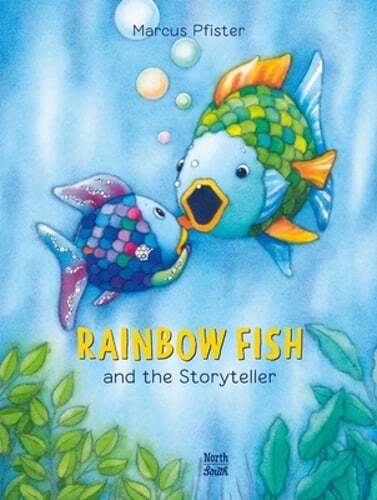 Rainbow Fish and the Storyteller by Marcus Pfister Brand New Edition