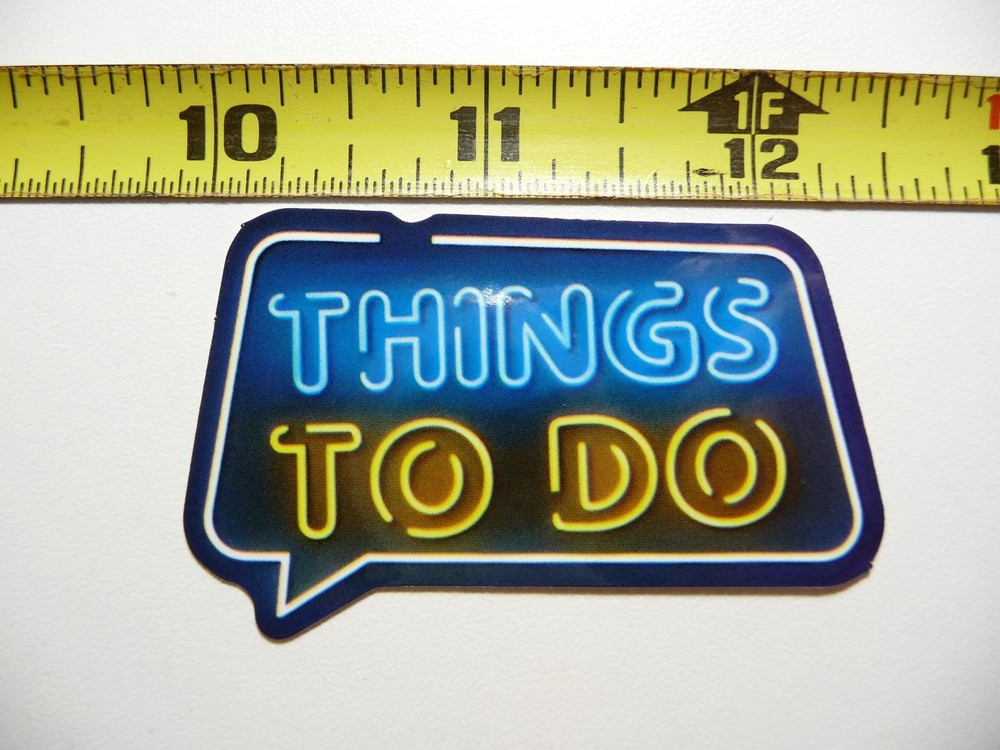 THINGS TO DO STICKER DECAL NEON STYLE MOTIVATIONAL POSITIVE