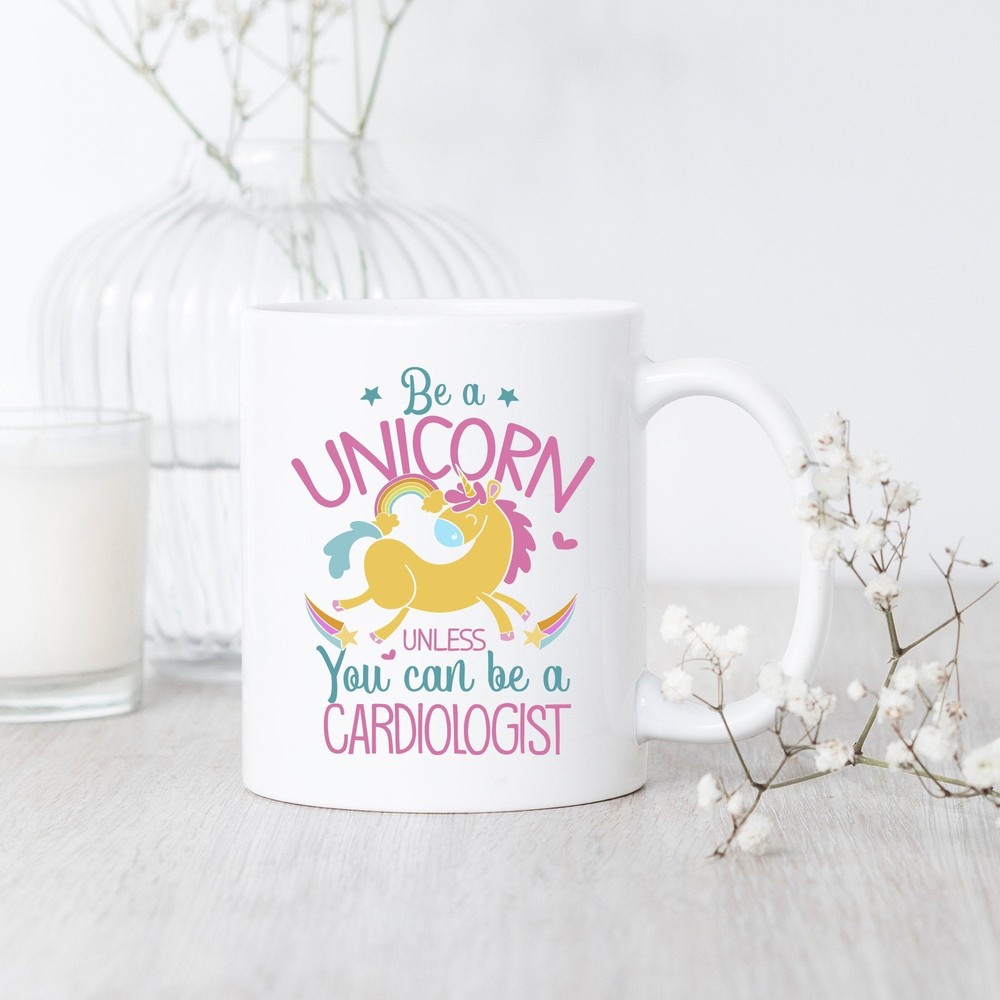 Funny Cardiologist Mug - Be a Unicorn Doctor Gift Ideal for Cardiologists  