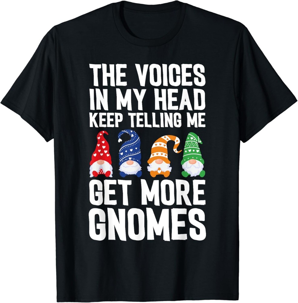 Funny T-shirt Buy More Gnomes Plant Lover Gardeners Gift Unisex T-Shirt