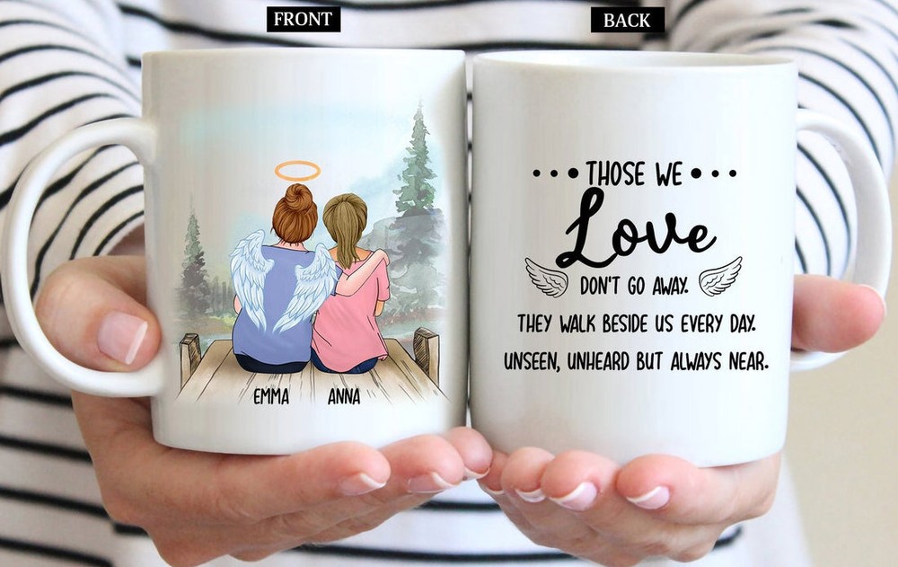 Personalized Loss Of Mother Coffee Mug Mother's Day Gift Those We Love Don't Go
