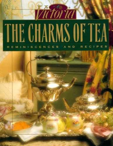 The Charms of Tea: Reminiscences and - Hardcover, by Victoria Magazine. - Good