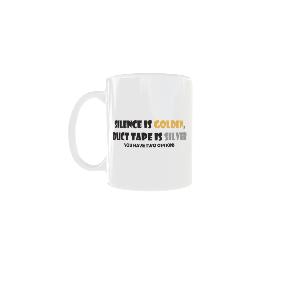 Silence is Golden 11oz Coffee Mug for Tea or Hot Drinks