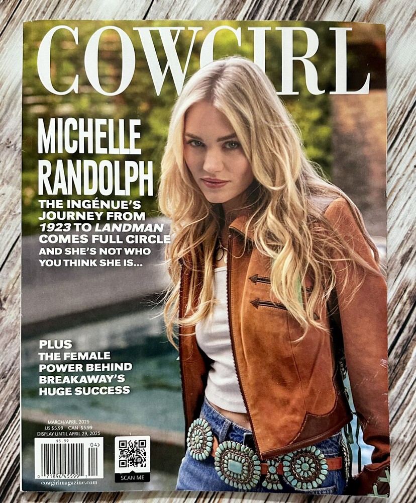 Cowgirl Magazine || March/April 2025 - MICHELLE RANDOLPH Cover ⭐️NEW⭐️