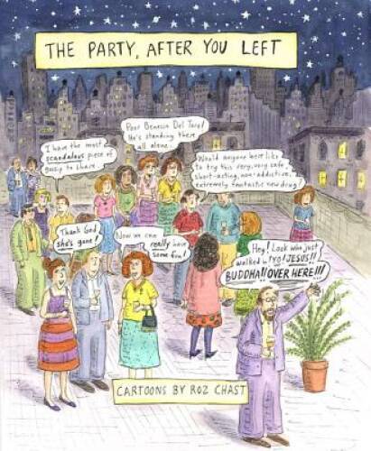 The Party After You Left - Hardcover By Chast, Roz - VERY GOOD