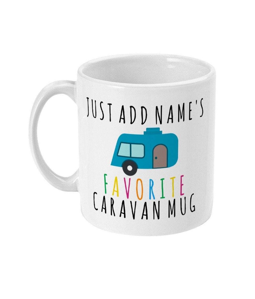 Caravan Gift Personalized Favourite Caravan Mug Funny Caravan Owners Gifts