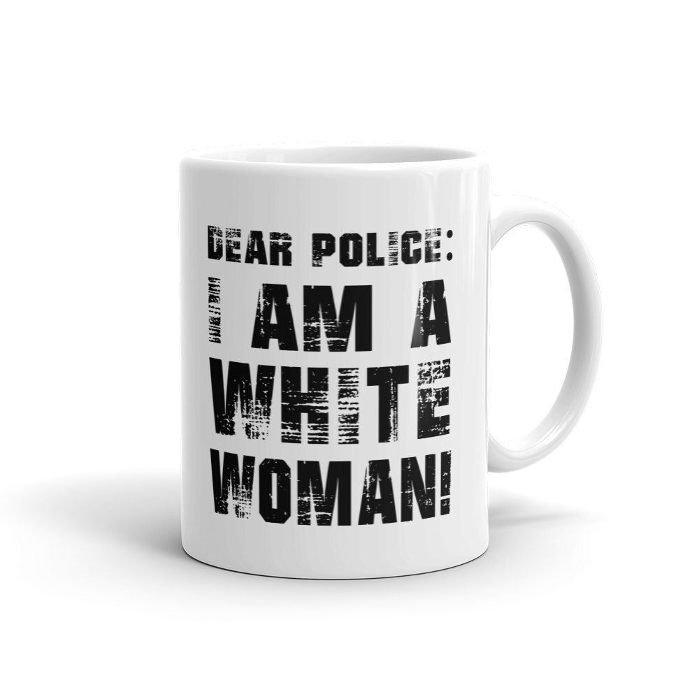 White Woman Black Lives Matter Sarcastic Equal Rights Mug