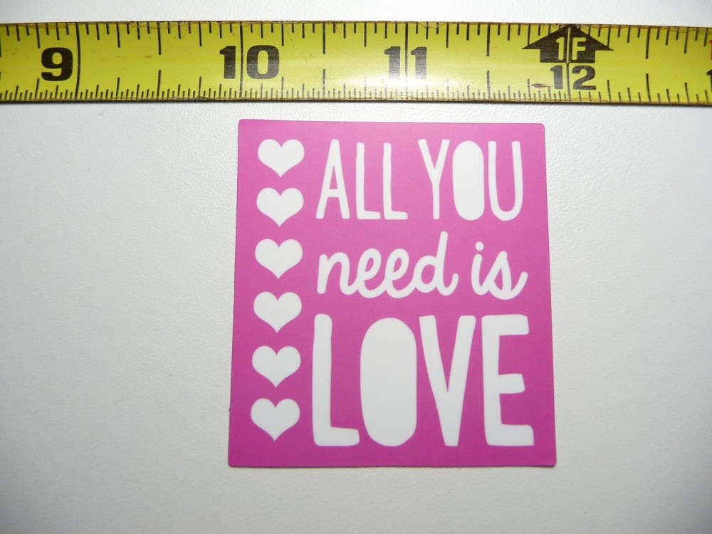 All You Need Is Love Decal Sticker for Motivation and Positive Vibes