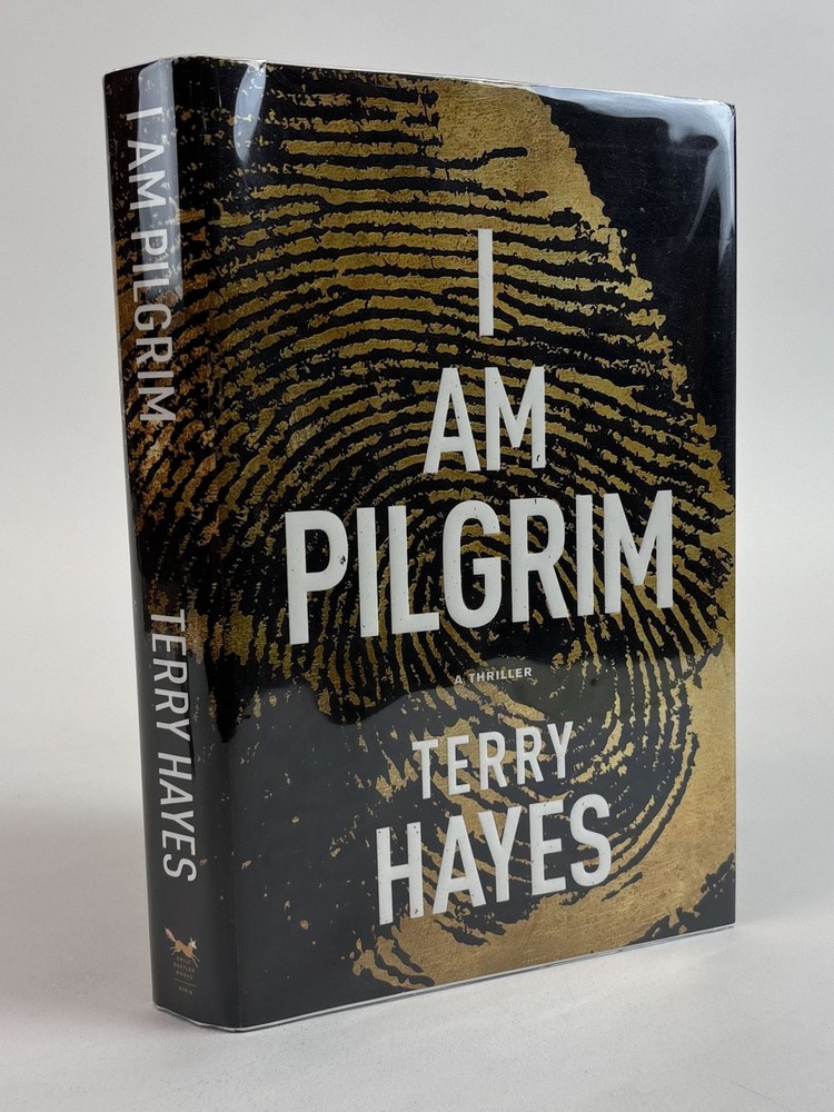 Terry Hayes / I AM PILGRIM Signed 1st Edition 2014