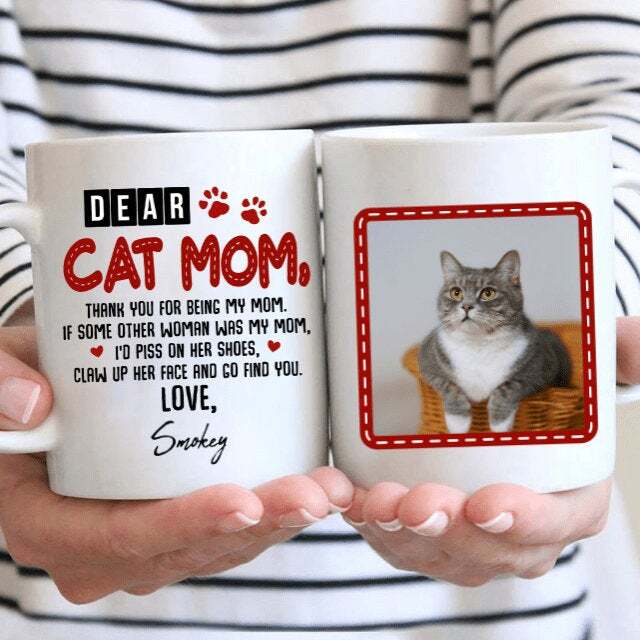 Dear Cat Mom Photo Personalized Cat Coffee Mug Personalized Custom Coffee