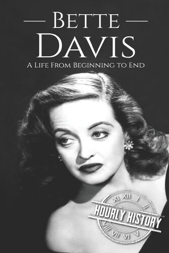 Hourly History Bette Davis (Paperback) Biographies of Actors