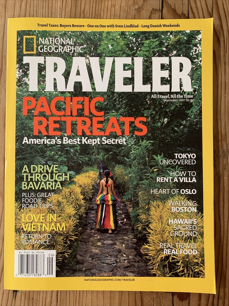 Magazine - NATIONAL GEOGRAPHIC TRAVELER - Sept 2007 - Pacific Retreats - NEW