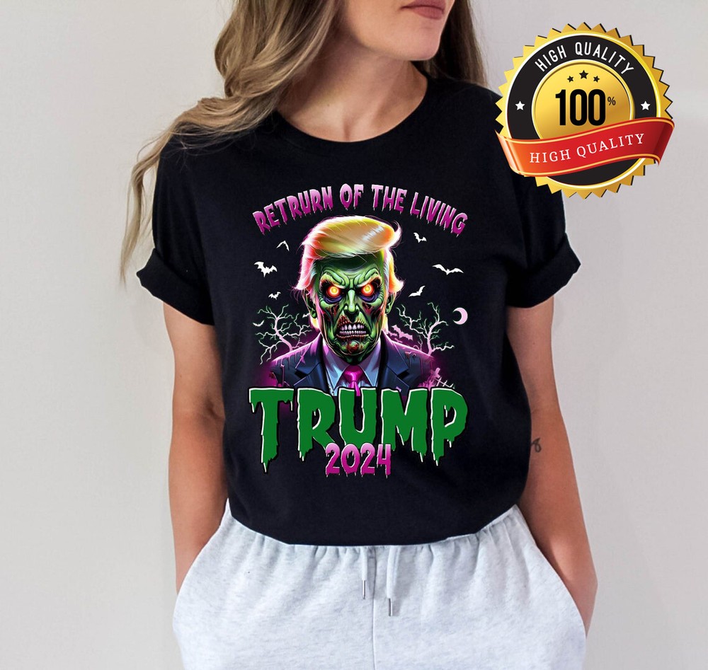 Return Of The Living Trump 2024 T-shirt K12991