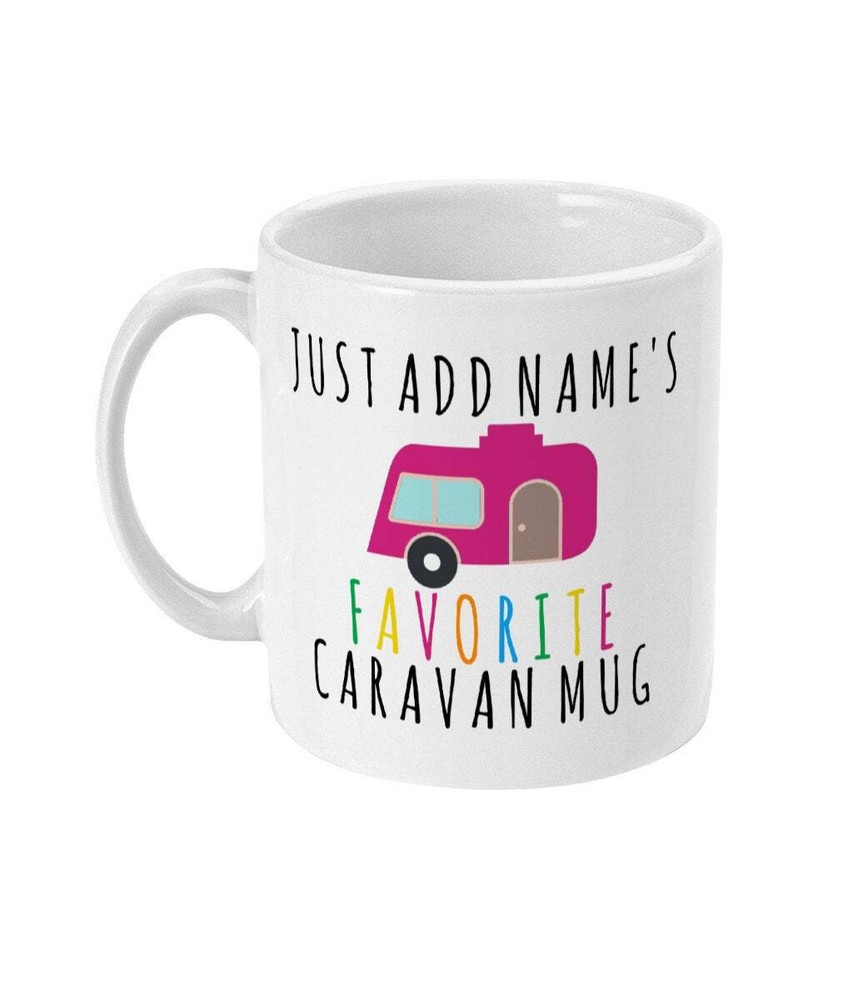 Caravan Gift Personalized Favourite Caravan Mug Funny Caravan Owners Gifts