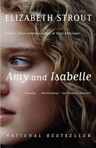 Amy and Isabelle: A novel - Paperback By Strout, Elizabeth - VERY GOOD