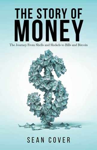 The Story of Money: The Journey From - Paperback, by Cover Sean - Very Good