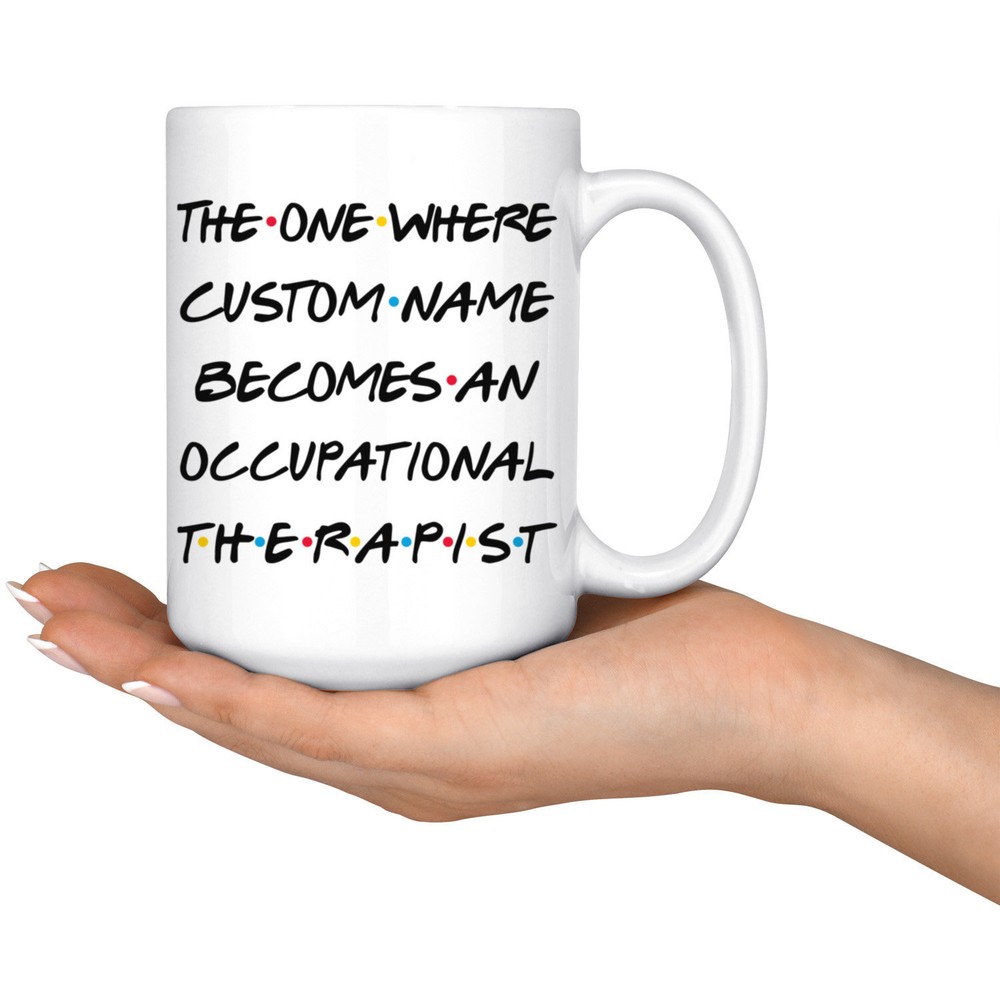 Personalized Occupational Therapist Graduation Mug Therapist Promotion Present