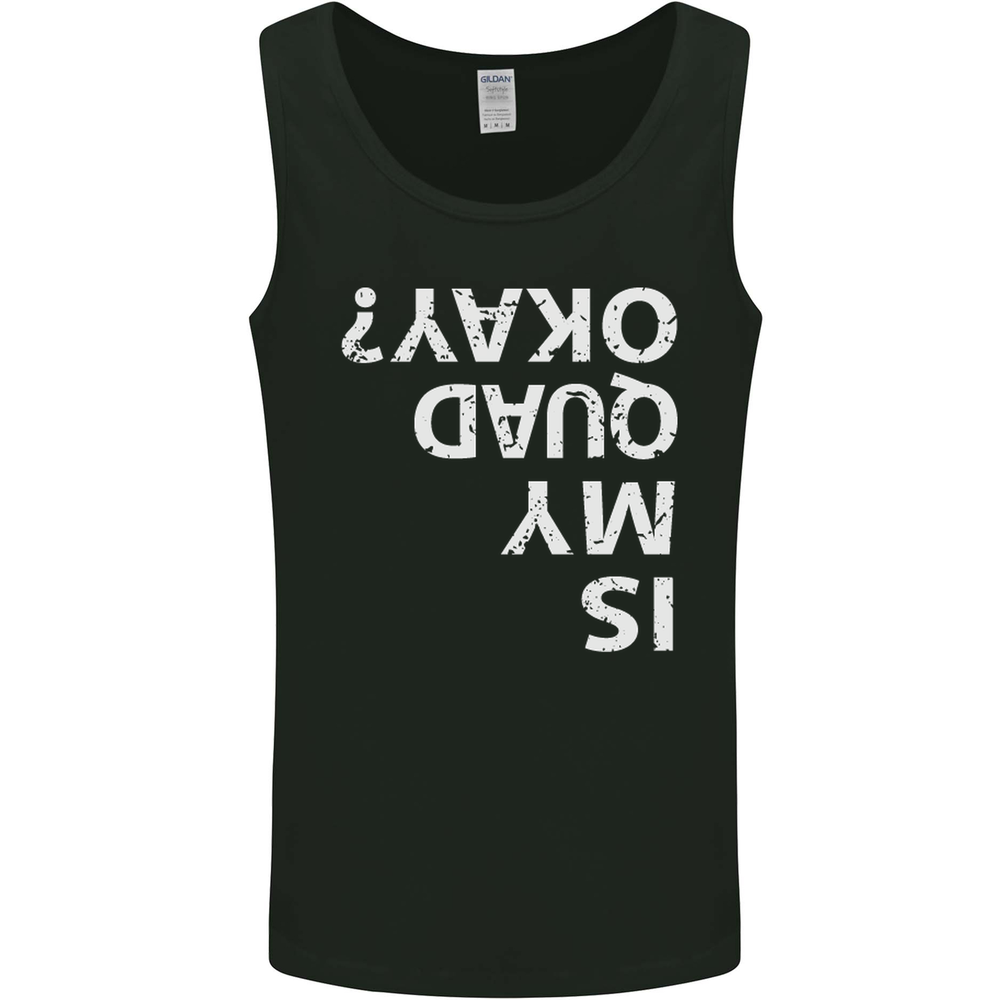 Is My Quad Okay? Bike Biking Funny Mens Vest Tank Top