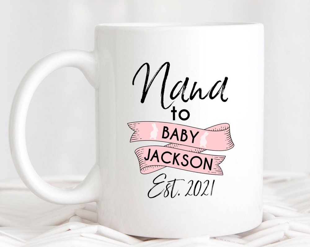 Name Personalized Nana Est 2021  Coffee Mug Nana Gift Ideas For Grandma To Be