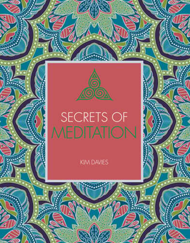 Unlock New Meditation Secrets with Kim Davies' Guide