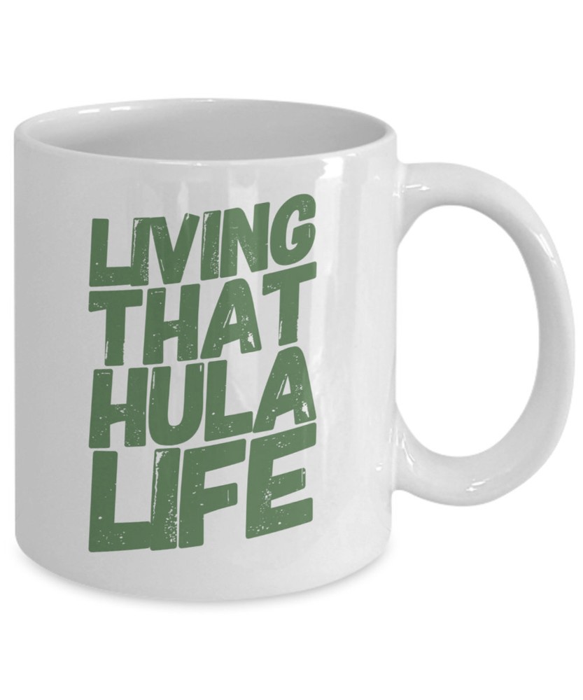 Hula Dance Gift For Hula Teacher Hula Fitness Coffee Mug Hawaii Living That Hula