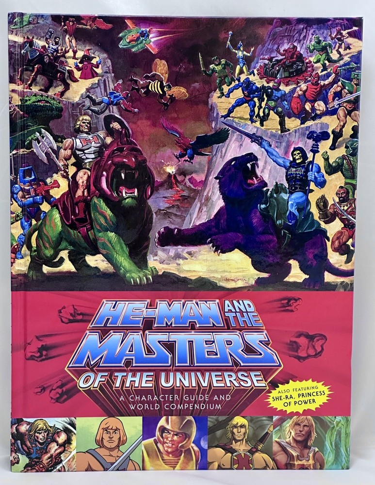 He-Man And The Masters Of The Universe A Character Guide And World Compendium