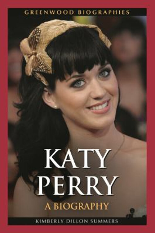 Katy Perry Biography Hardcover by Kimberly Dillon Summers