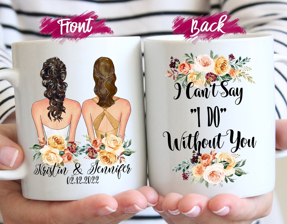 Personalized Bridesmaid Proposal Mug I Can't Say I Do Without You Will You Be My