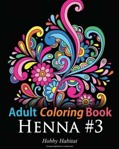 Hobby Habitat Coloring Books Adult Coloring Book: Henna #3 (Paperback)
