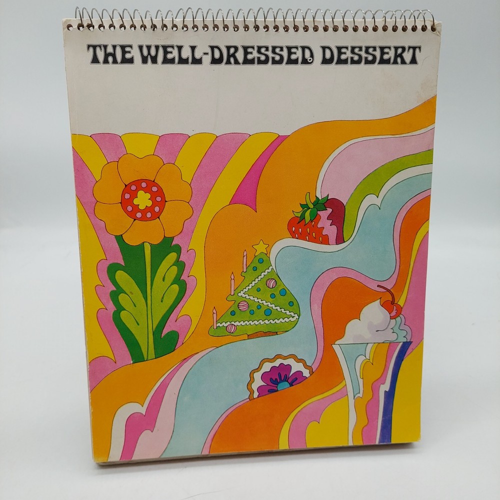 The Well Dressed Dessert Cool Whip Cookbook 1970s Spiral Paperback Flip Book