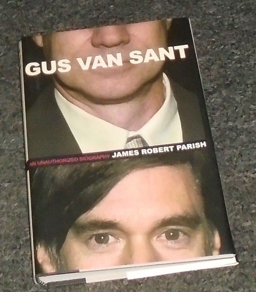 Gus Van Sant An Unauthorized Biography James Robert Parish Hardcover