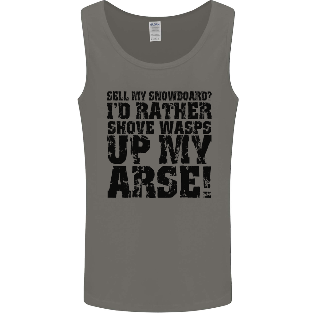 Sell My Snowboard? Funny Snowboarding Mens Vest Tank Top