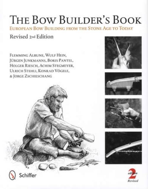 Archery: Bow Builders Guide European style Longbows Wood Crafting & Arrows