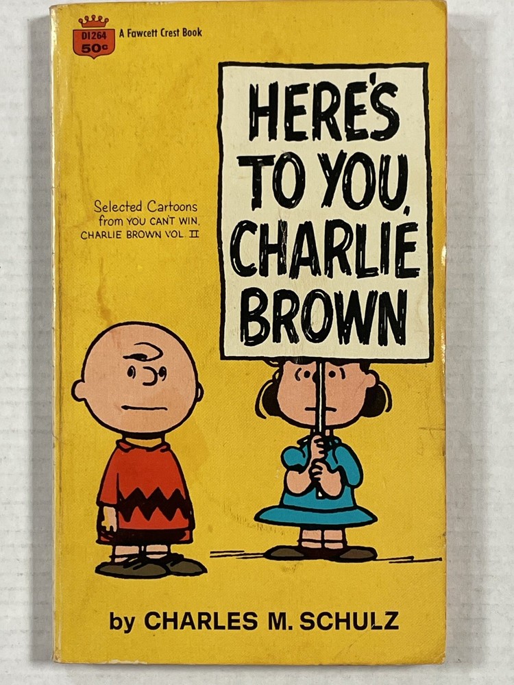Peanuts: Here's to You Charlie Brown by Charles M. Schulz Paperback Book