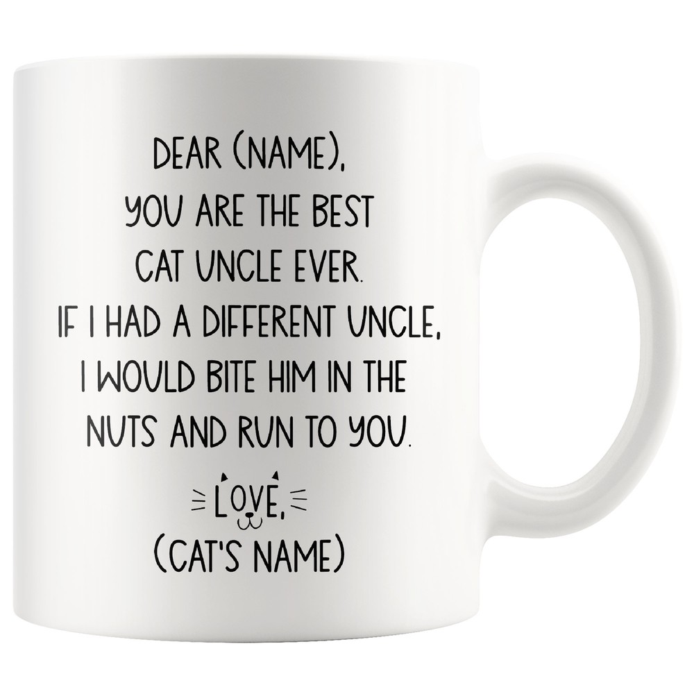 Cat Uncle Coffee Mug You Are The Best Cat Uncle Ever Cat Uncle Gift Idea Funny