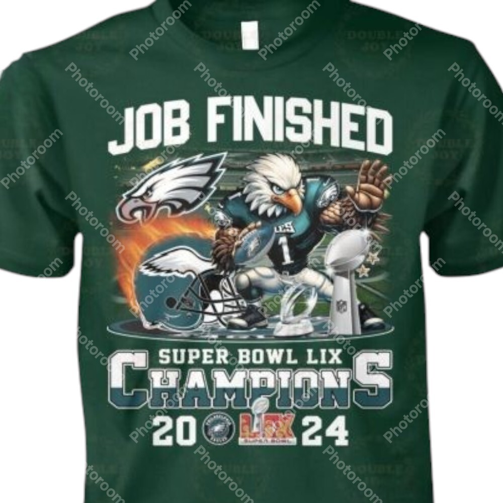 LIX Super B Champions Philadelphia Eagles Job Finished 2024 Victory