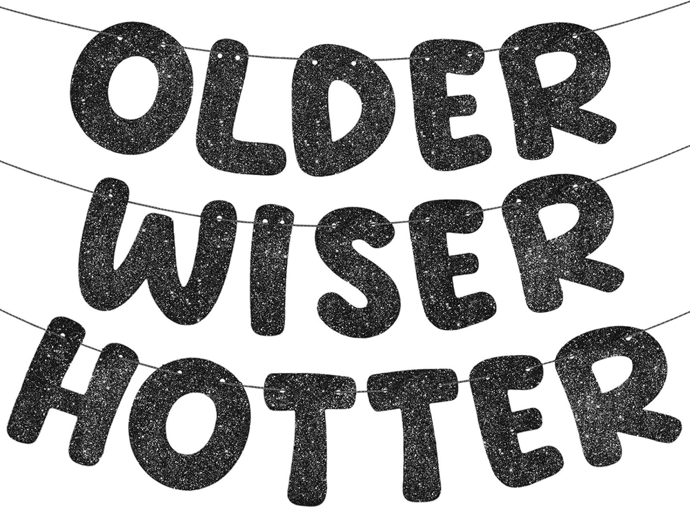 Set of 3 Pre Strung Older Wiser Hotter Glitter Banner Funny Birthday Banner for