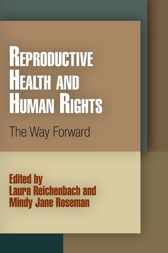 Laura Reichenbach Reproductive Health and Human Rights (Paperback)