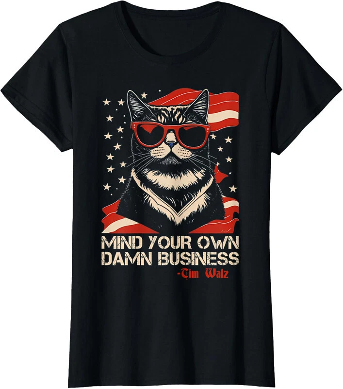 Walz Mind Your Own Damn Business Harris Waltz Cat Ladies' Crewneck T-Shirt