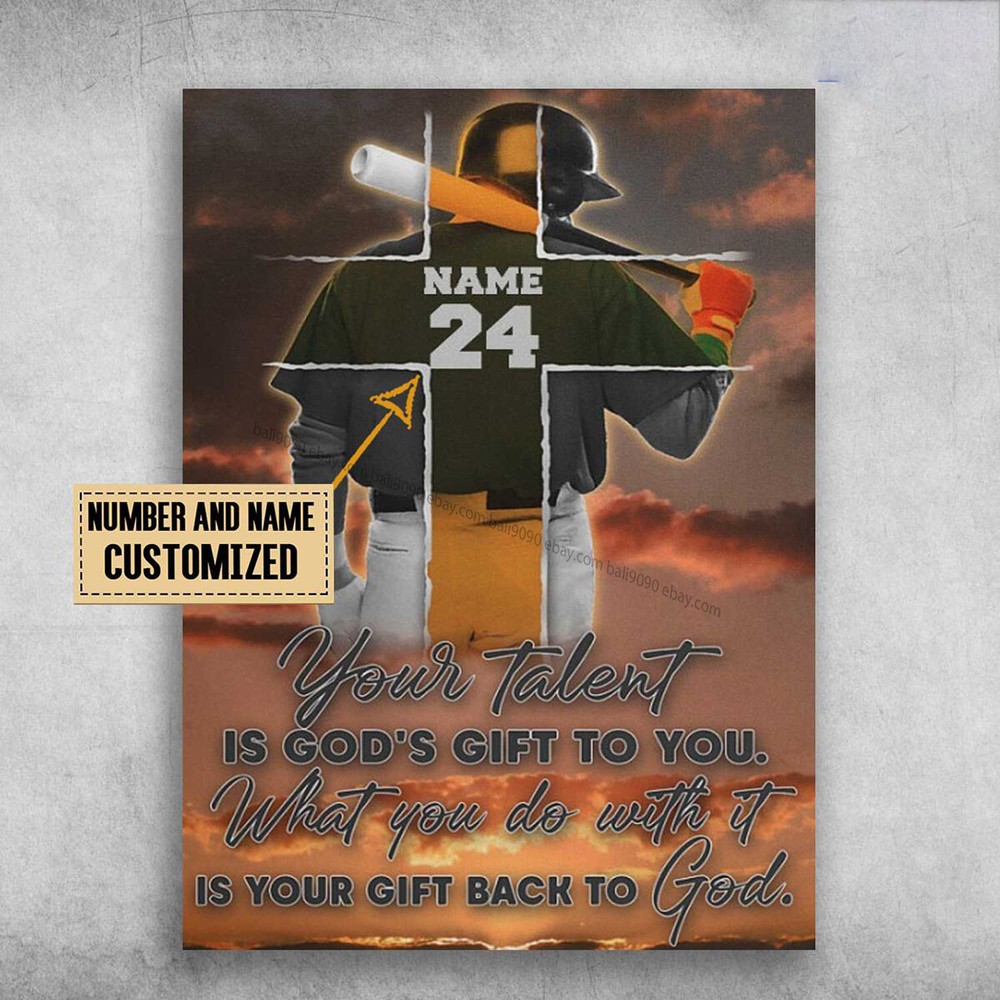 Baseball Poster, Baseball Player, Your Talent Is God's Gift To You Customized...