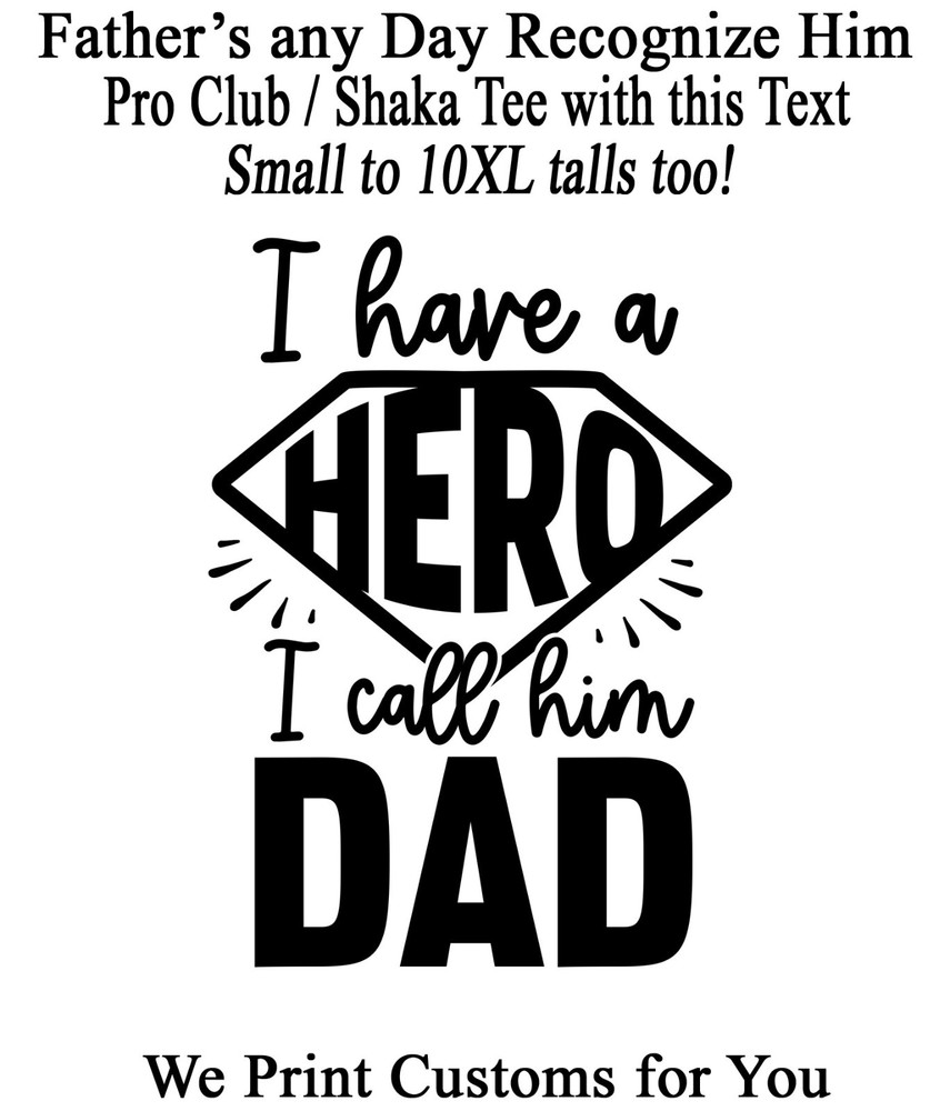 Hero Dad Father's Day Graphic Tee - Pro Club Shaka #6