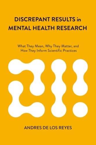 Discrepant Results in Mental Health Research: What They Mean, Why They Matter,