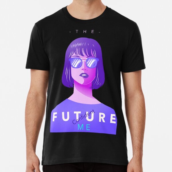 The Future Confident Me Premium Political 2025 Made in USA Gift T-Shirt S-5XL